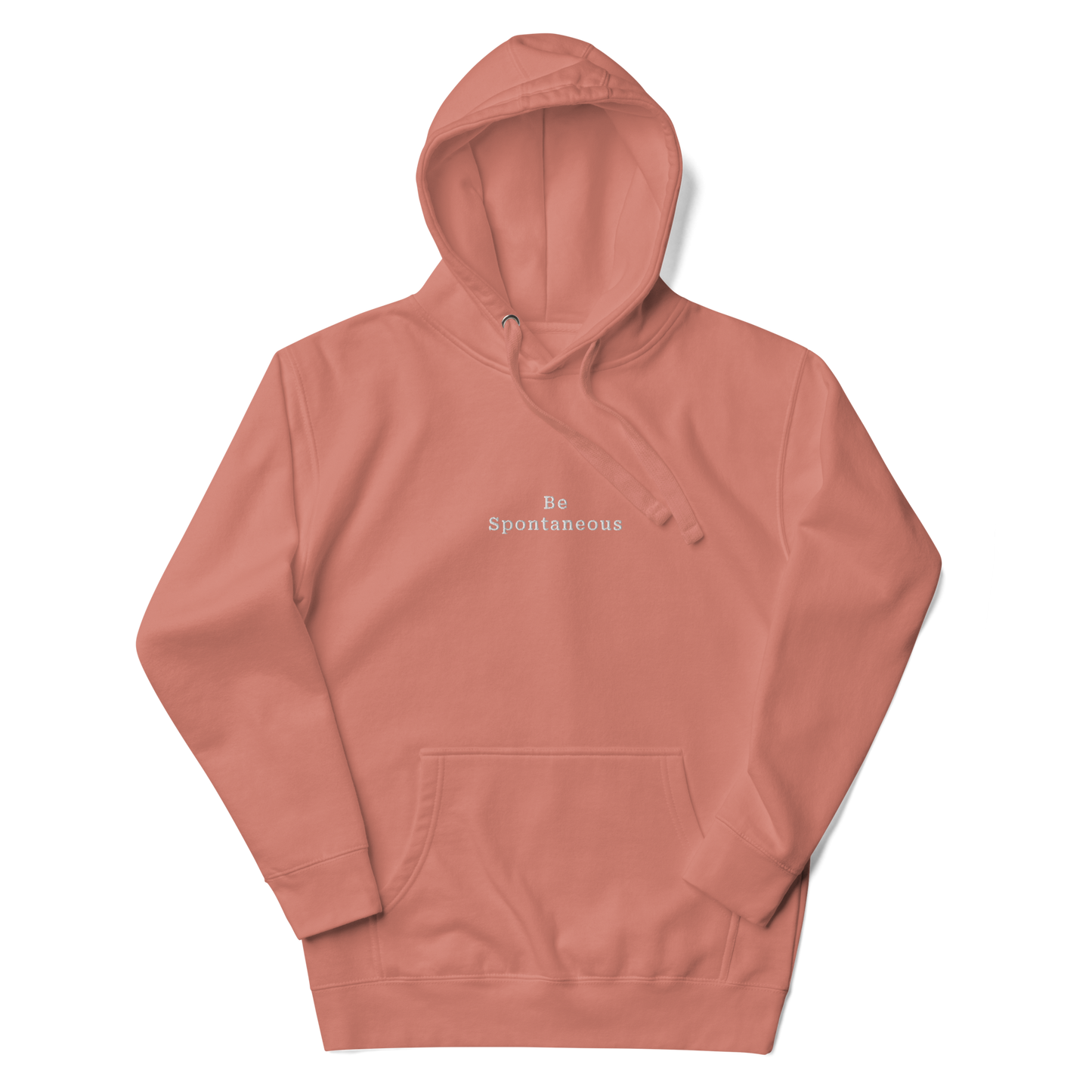Be Spontaneous Hoodie