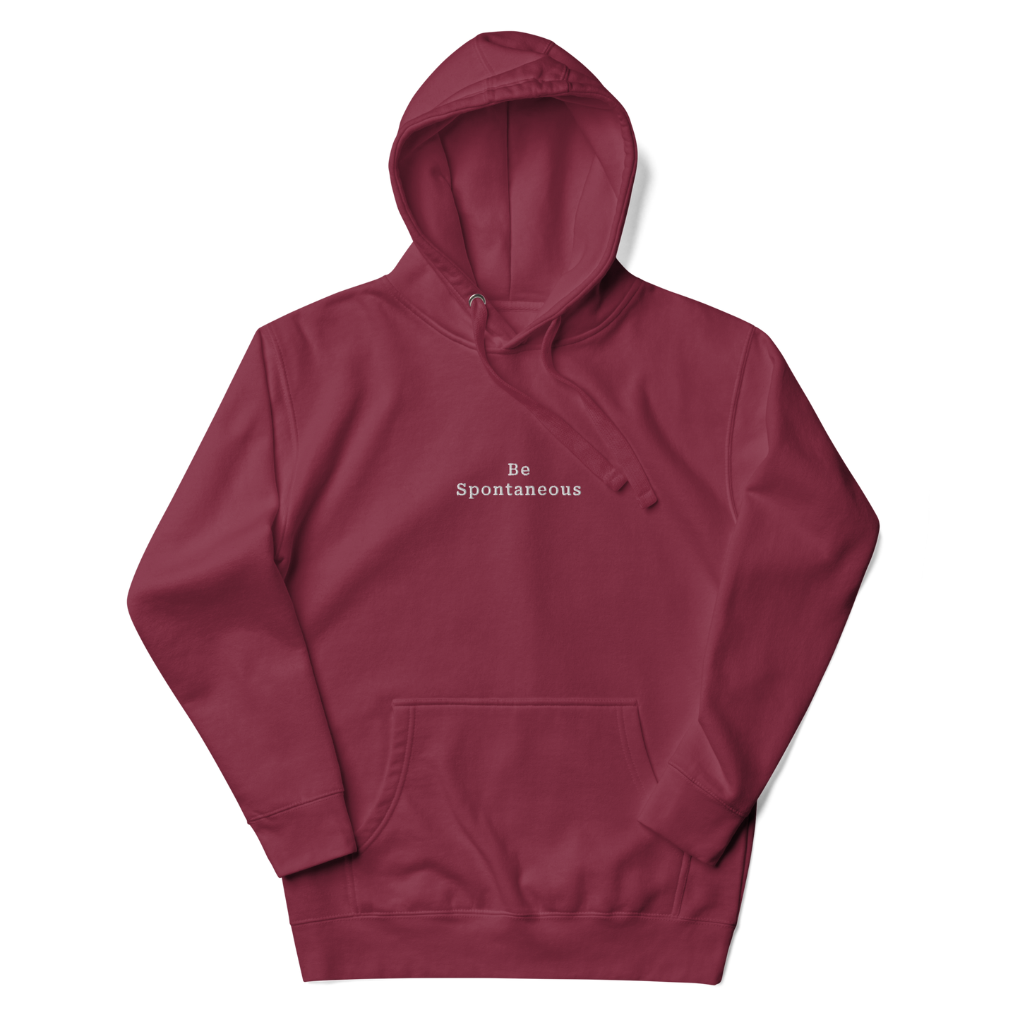 Be Spontaneous Hoodie